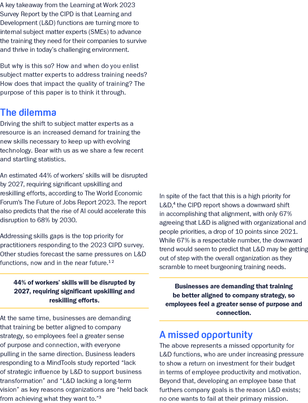 A key takeaway from the Learning at Work 2023 Survey Report by the CIPD is that Learning and Development (L&D) functi...