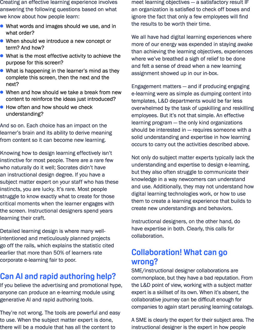 Creating an effective learning experience involves answering the following questions based on what we know about how ...